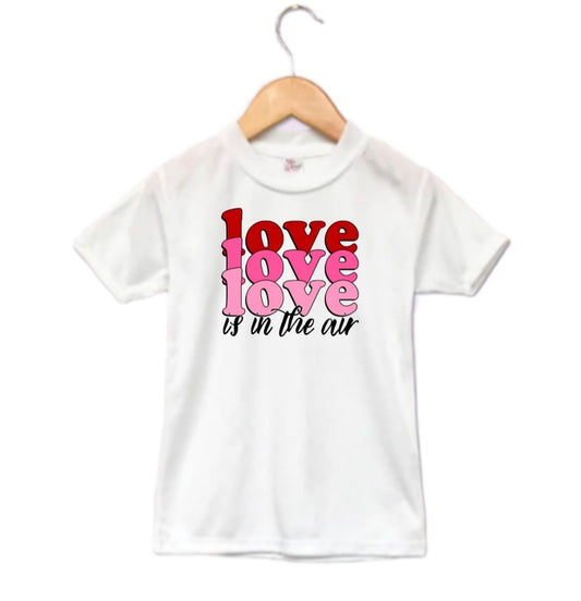 Love Is In The Air Valentines Boys Shirt Girls Shirt Ladies Shirt Mens Shirt