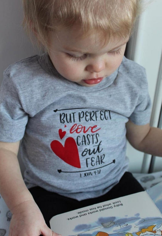 But Perfect Love Cast Out Fear Boys Shirt Girls Shirt Valentines