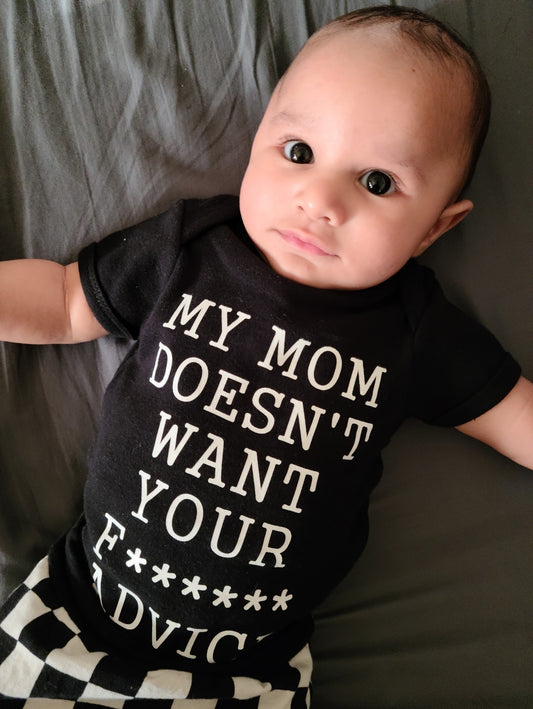 My Mom Doesn't Want Your Advice girls shirt boys Shirt