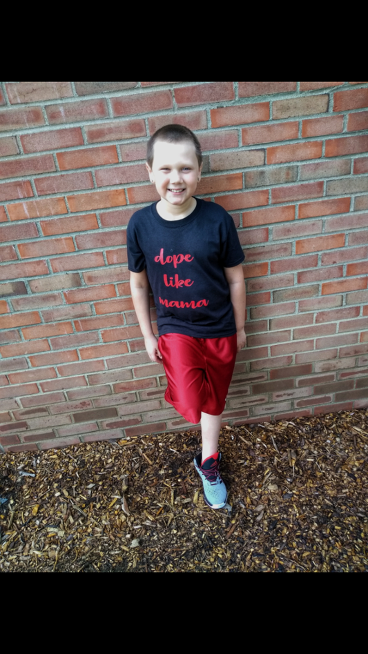 Dope Like Mama Boys Shirt Girls Shirt