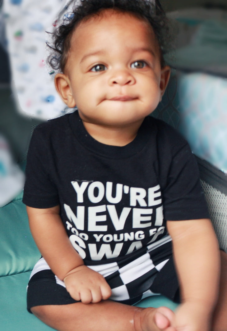 You're Never Too Young for Swag Boys Shirt Girls Shirt