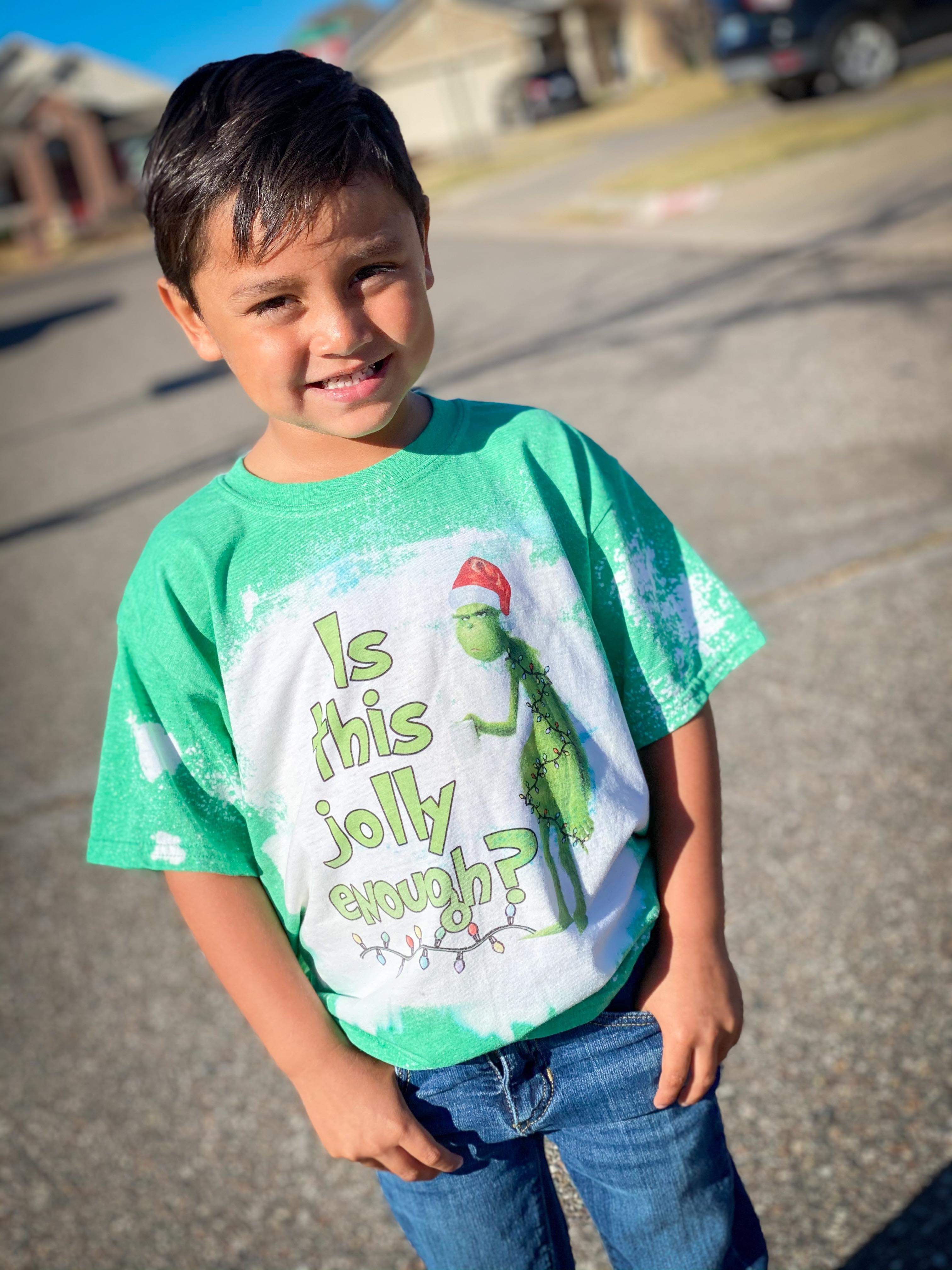 Grinch is this jolly enough Christmas Boys Shirt Girls Shirt Ladies Shirt Mens Shirt